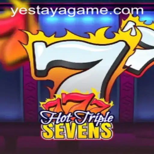 Discover the Excitement of HotTripleSevens: A Yestaya Adventure