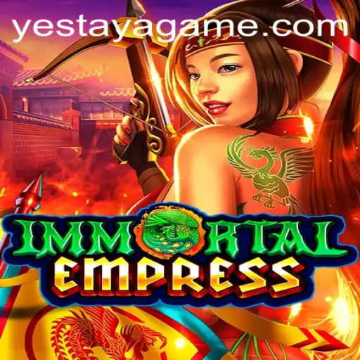 ImmortalEmpress: A Captivating Adventure into the World of Yestaya