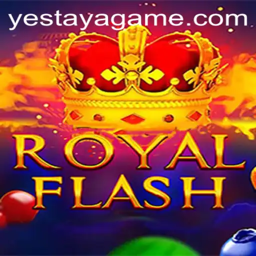 Exploring the Magic of RoyalFlash: A Dive into the World of Yestaya