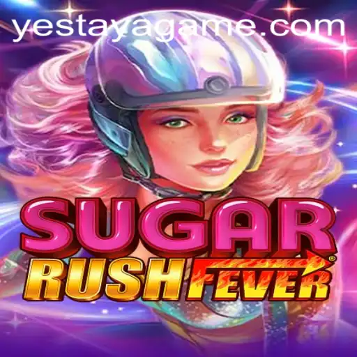 SugarRushFever: The Sweet Adventure with a Twist of Yestaya